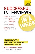 Succeeding at Interviews in a Week a Teach Yourself Guide
