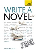 Write a Novel & Get It Published a Teach Yourself Guide 2 E