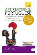 Get Started in Portuguese Absolute Beginner Course: The Essential Introduction to Reading, Writing, Speaking and Understanding a New Language [With Pa