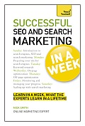 Successful SEO & Search Marketing In a Week A Teach Yourself Guide