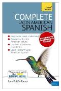 Complete Latin American Spanish Beginner to Intermediate Course: Learn to Read, Write, Speak and Understand a New Language [With Book(s)]