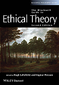 The Blackwell Guide to Ethical Theory
