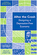 After the Crash Designing a Depression Free Economy