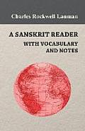 A Sanskrit Reader - With Vocabulary And Notes