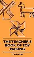 The Teacher's Book Of Toy Making