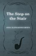 The Step on the Stair