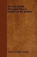 Thy Son Liveth, Messages From A Soldier To His Mother