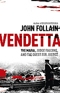 Vendetta: The Mafia, Judge Falcone, and the Quest for Justice