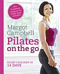 Pilates on the Go by Sculpt Your Body in 14 Days