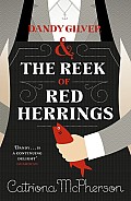 Dandy Gilver & the Reek of Red Herrings