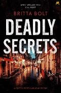 Deadly Secrets The Posthumus Trilogy Book 3