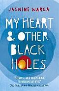 My Heart & Other Black Holes