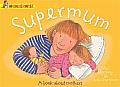 Supermum: A Book about Mothers
