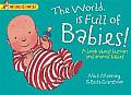The World Is Full of Babies: A Book about Human and Animal Babies