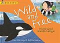 Wild and Free: A Book about Animals in Danger
