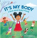 It's My Body: A Book about Body Privacy for Young Children