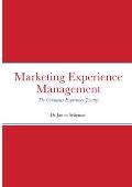 Marketing Experience Management: The Consumer Experience Journey