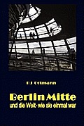 Berlin Mitte und die Welt - wie sie