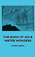 The Book Of Air & Water Wonders