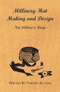 Millinery Hat Making and Design - The Millinery Shop