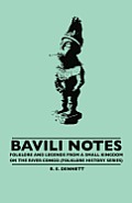 Bavili Notes - Folklore and Legends from a Small Congalese Kingdom (Folklore History Series)