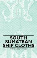 South Sumatran Ship Cloths