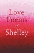 Love Poems of Shelley