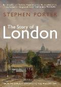 Story of London From Its Earliest Origins to the Present Day
