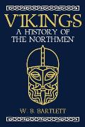 Vikings A History of the Northmen