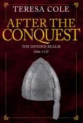 After the Conquest The Divided Realm 1066 1135