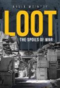 Loot: The Spoils of War