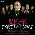 Bleak Expectations: The Complete Fifth Series