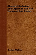 Glossary Hindustani And English To The New Testament And Psalms