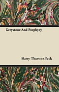 Greystone And Porphyry
