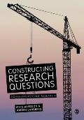 Constructing Research Questions: Doing Interesting Research