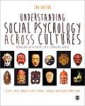 Understanding Social Psychology Across Cultures: Engaging with Others in a Changing World