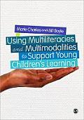 Using Multiliteracies and Multimodalities to Support Young Children′s Learning