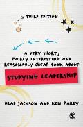 Very Short Fairly Interesting & Reasonably Cheap Book About Studying Leadership