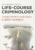 Introduction To Life Course Criminology