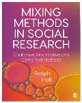 Mixing Methods in Social Research: Qualitative, Quantitative and Combined Methods