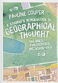 A Student′s Introduction to Geographical Thought: Theories, Philosophies, Methodologies