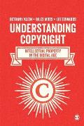 Understanding Copyright: Intellectual Property in the Digital Age