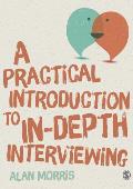 Practical Introduction To In Depth Interviewing