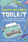 The Novel Writer's Toolkit: Your Ultimate Guide to Writing and Publishing a Successful Novel