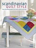 Scandinavian Quilt Style Over 40 Sewing Projects for Comfort & Style