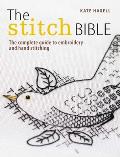 Stitch Bible a Comprehensive Guide to 225 Embroidery Stitches & Techniques
