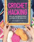Crochet Hacking Repair & Refashion Clothes with Crochet
