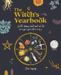 Witchs Yearbook Spells stones tools & rituals for a year of modern magic