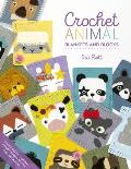 Crochet Animal Blankets & Blocks Create over 100 animal projects from 18 cute crochet blocks