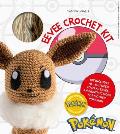 Pok?mon Crochet Eevee Kit: Kit Includes Everything You Need to Make Eevee and Instructions for 5 Other Pok?mon